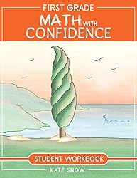 First Grade Math with Confidence Student Workbook