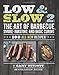 Low & Slow 2: The Art of Barbecue, Smoke-Roasting, and Basic Curing