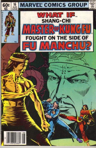 Amazon Com What If Shang Chi Master Of Kung Fu Fought On The Side Of Fu Manchu Vol 1 No 16 Moench Books
