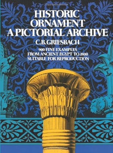 Download Historic Ornament: A Pictorial Archive : 900 Fine Examples from Ancient Egypt to 1800, Suitable for Reproduction PDF