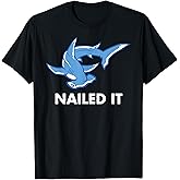 Nailed It - Funny Hammerhead Shark T-Shirt