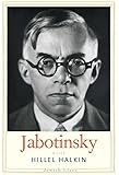 Jabotinsky: A Life (Jewish Lives)