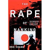 The Rape Of Nanking The Forgotten Holocaust Of World War II