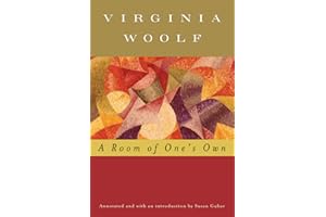 A Room Of One's Own (annotated): The Virginia Woolf Library Annotated Edition