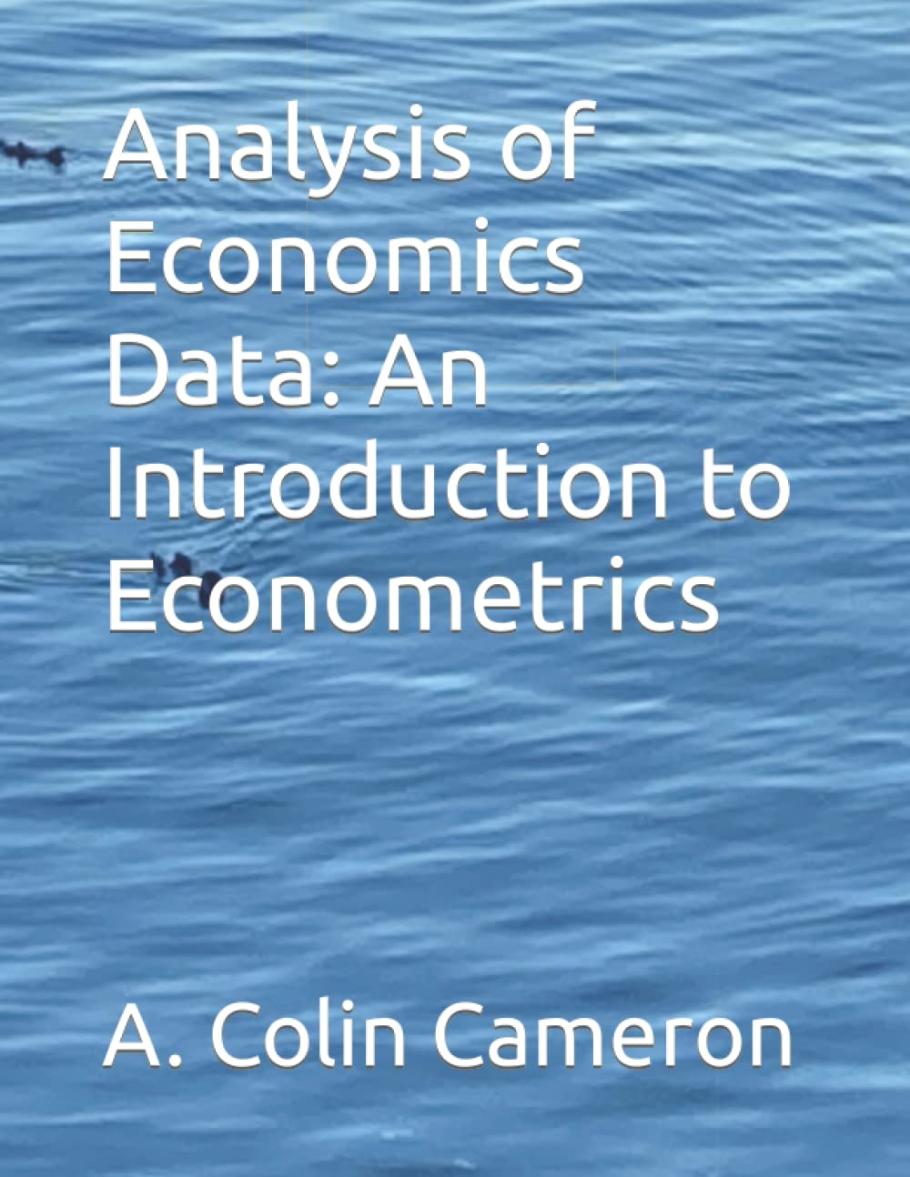 Analysis of Economics Data: An Introduction to