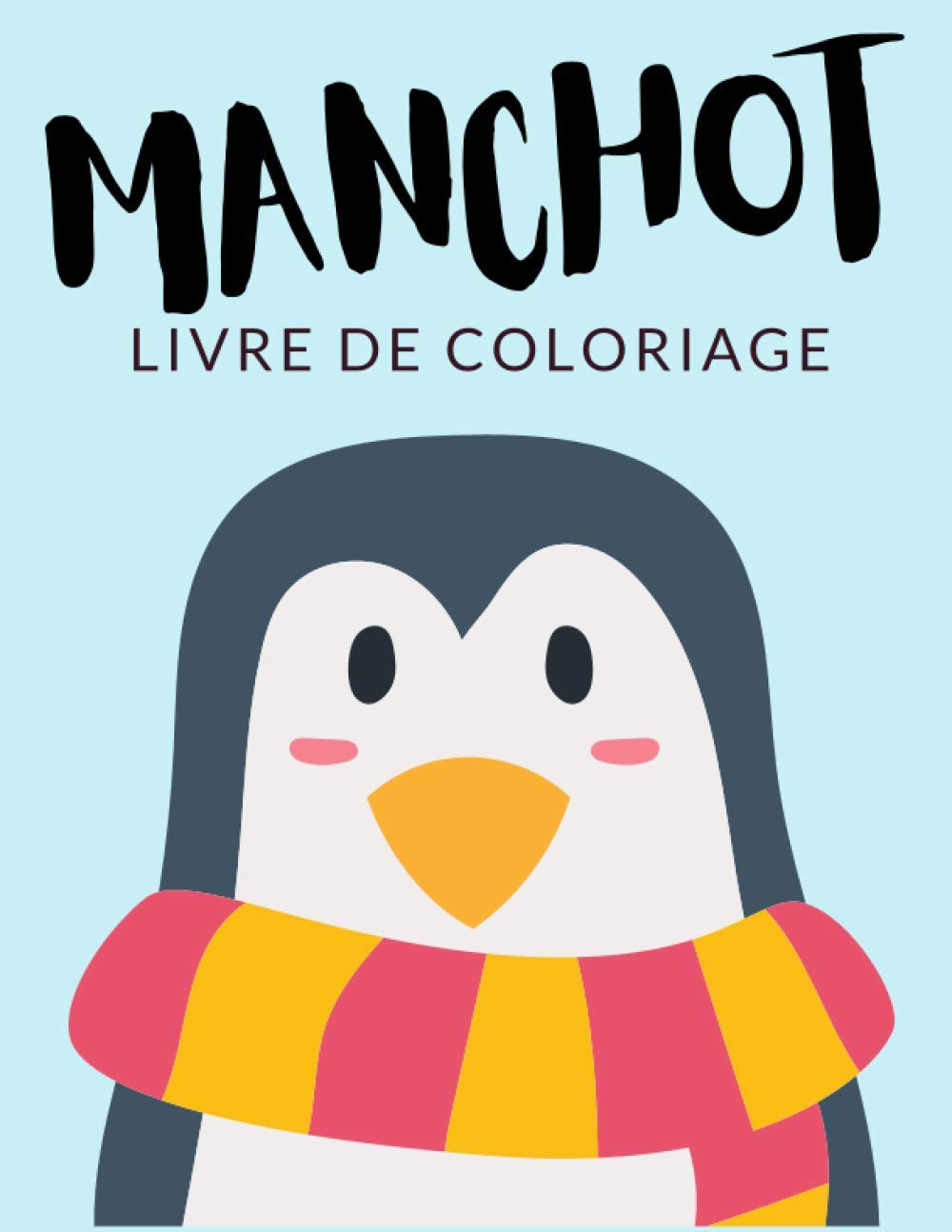 manchot livre de coloriage cahier oiseau mer marin plus 40 pages a colorier 4 8 ans et mars lander