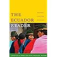 The Ecuador Reader: History, Culture, Politics (The Latin America Readers)