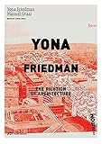 Image de Yona Friedman. The Dilution of Architecture