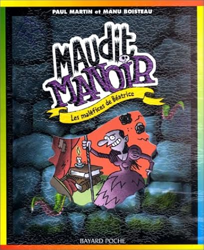 Download Maudit manoir, tome 3 : Les maléfices de Béatrice PDF
