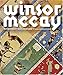 Winsor McCay : His Life and Art by John Canemaker