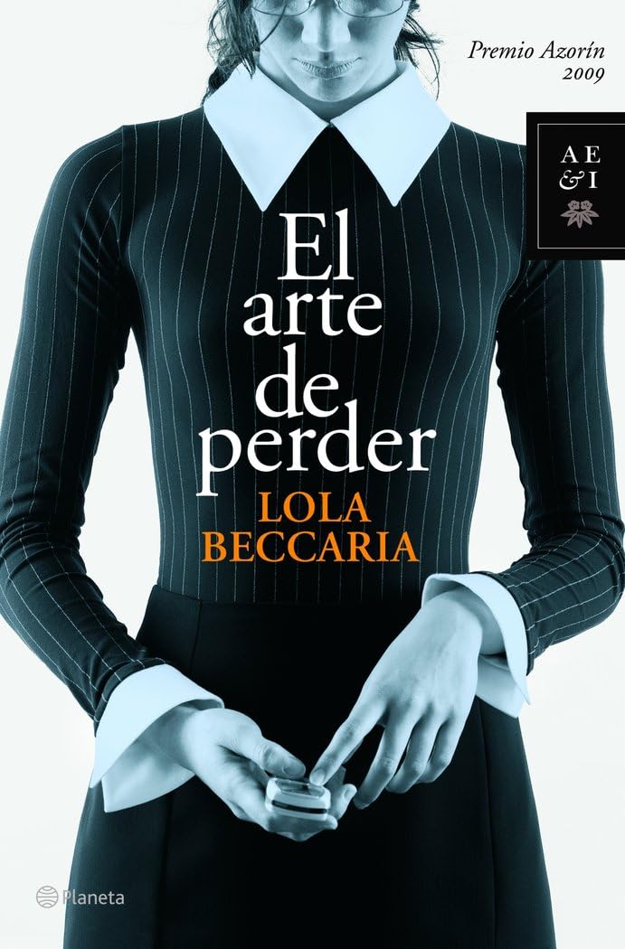 Portada de El arte de perder (Autores Españoles e Iberoamericanos)