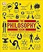 The Philosophy Book: Big Ideas Simply Explained by DK
