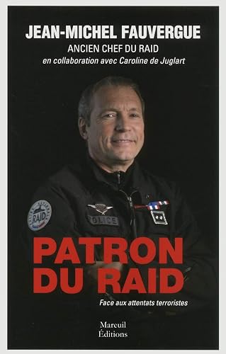 Download PATRON DU RAID. FACE AUX ATTENTATS TERRORISTES PDF