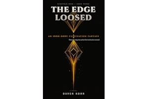 The Edge Loosed: An Iron-Body Cultivation Fantasy (Ninefold Iron Book 3)