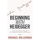 Beginning with Heidegger: Strauss, Rorty, Derrida, Dugin and the Philosophical Constitution of the Political