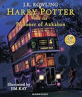 Harry Potter and the Prisoner of Azkaban: Illustrated Edition