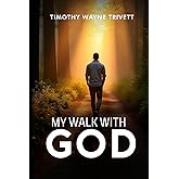 My Walk With God