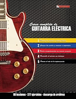 Curso Completo De Guitarra Electrica Metodo Moderno De Tecnica Y Teoria Aplicada