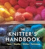 The Knitter's Handbook: ¿ Yarns ¿ Needles ¿ Stitches ¿ Techniques ¿ (Craft Library) by Eleanor Van Zandt
