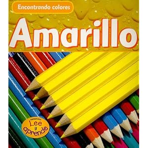 1: Amarillo (Encontrando colores) (Spanish Edition)