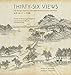 Thirty-Six Views: The Kangxi Emperor’s Mountain Estate in Poetry and Prints (Ex Horto: Dumbarton Oaks Texts in Garden and Landscape Studies)