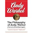 The Philosophy of Andy Warhol (From A to B and Back Again)
