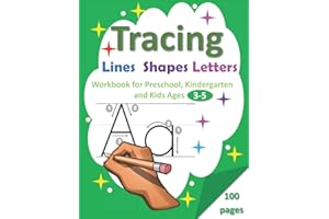 Tracing Lines, Shapes, Letters: Workbook for Preschool, Kindergarten and Kids Ages 3-5