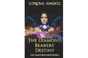 The Diamond Bearers' Destiny (The Unaltered)