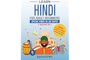 Learn Hindi for Adult Beginners: 7 Books in 1: Speak Hindi In 30 Days!