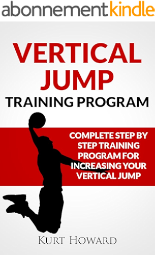 Download Vertical Jump Training Program - Jump Higher and Start Dunking (English Edition) PDF