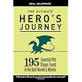 The Ultimate Hero's Journey: 195 Essential Plot Stages Found in the Best Novels & Movies