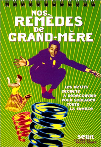 Nos remèdes de grand-mère