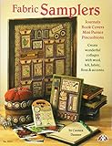 Fabric Samplers: Create Wonderful Collages with Woold, Felt, Fabric, Floss & Accents (Design Originals) by