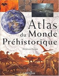 Atlas du monde préhistorique
