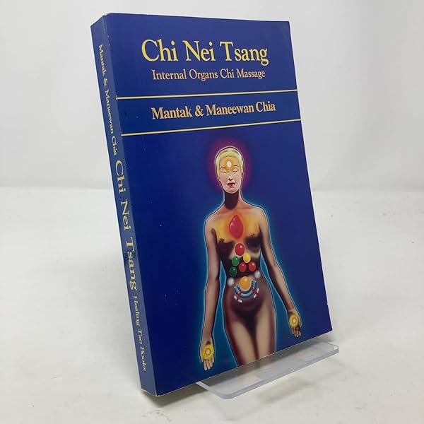 Chi Nei Tsang: Chi Massage for the Vital Organs: Chia