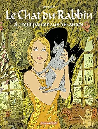 Le Chat Du Rabbin Tome 8 Petit Panier Aux Amandes French Edition Ebook Sfar Joann Sfar Joann Kindle Store Amazon Com