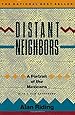 Distant Neighbors: A Portrait of the Mexicans