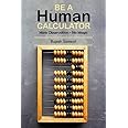 Be a Human Calculator: Mere Observation - No Magic