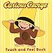 Curious George the Movie: Touch and Feel Book