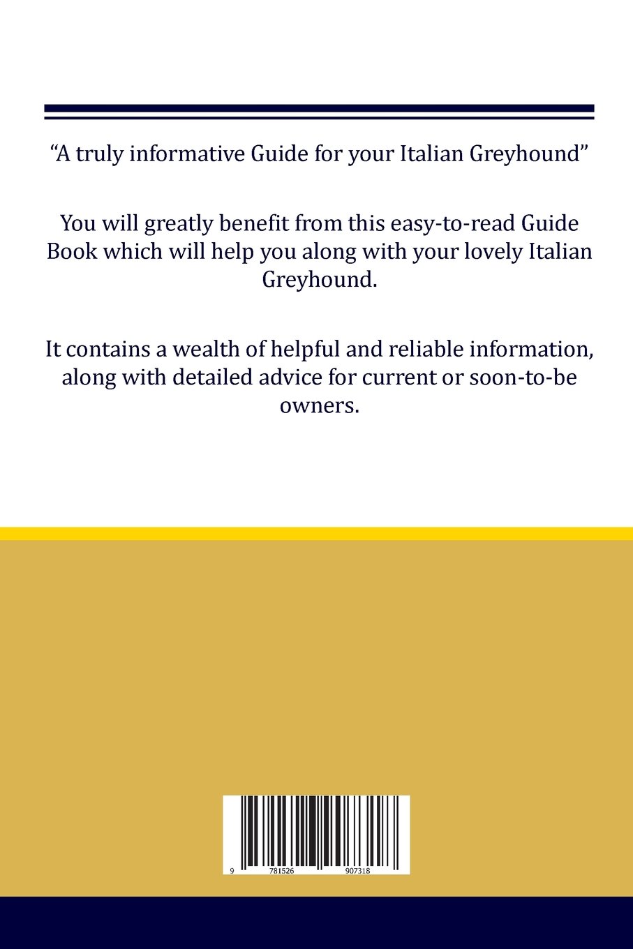 Italian Greyhound Guide Italian Greyhound Guide Includes: Italian Greyhound  Training, Diet, Socializing, Care, Grooming, Breeding and More: Connor  Bailey: ...