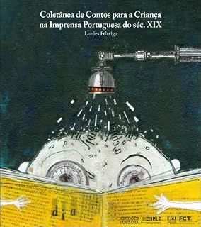 Livro Coletânea de Contos para a Criança na Imprensa Portuguesa do Século XIX