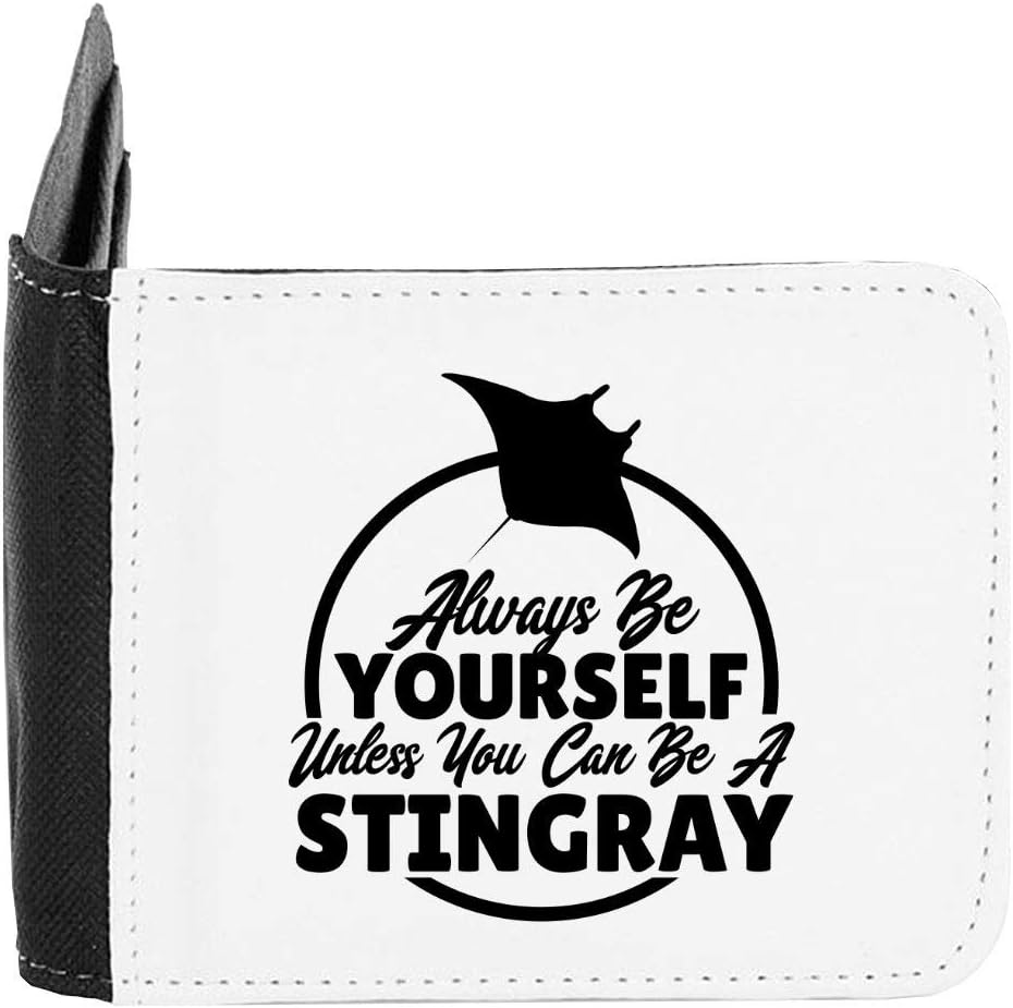 Always be Yourself Unless You can be a Stingray Men's Wallet