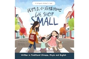 We Shop Small - a Story about Community and Connection (Written in Traditional Chinese, English and Pinyin): A Bilingual Children's Book (Mina Learns Chinese (Traditional Chinese))
