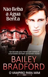 Livro Não Beba a Água Benta: (Don't Drink the Holy Water) (O Vampiro para Mim)