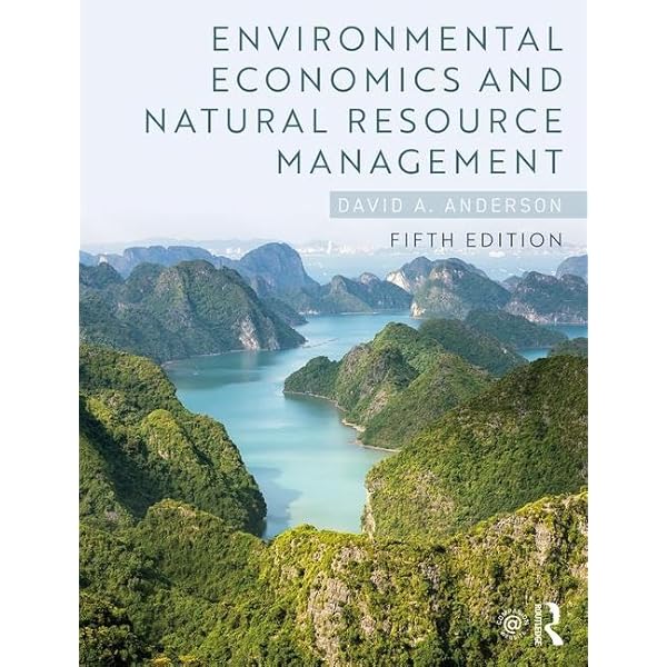 Environmental Economics and Natural Resource Management: Anderson