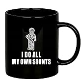I Do All My Own Stunts Funny Patient Gifts Recovery Gifts for Women Men Patients from Doctor Nurse Family Get Well Soon Injury Leg Ceramic Mug 11 oz Black