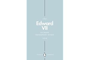 Edward VII (Penguin Monarchs): The Cosmopolitan King