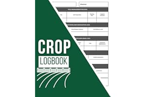 Agricultural Crop Logbook: Farmers Record Keeping Book, Field Management, Agricultural Pesticides Application Tracking, Monit