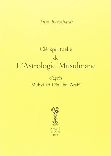 Download Les clés de la spiritualité et de l'astrologie musulmane PDF