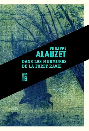 Dans les murmures de la forêt ravie